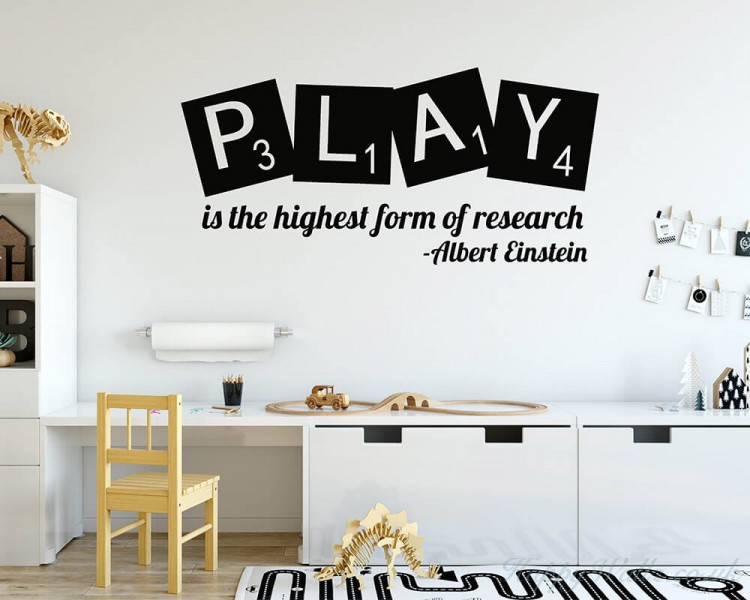 Play is the highest form of research Play is the highest form of research